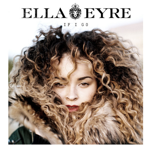 Ella Eyre, If I Go, New Music