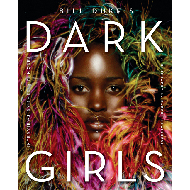 Dark Girls The Book Lupita Nyong'o