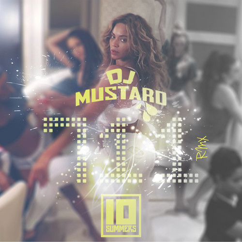 Beyonce 7/11 Remix DJ Mustard