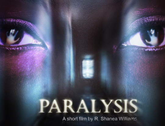 R. Shanea Williams, Paralysis, Black Indie Filmmakers